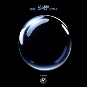 La Liga - Be With You