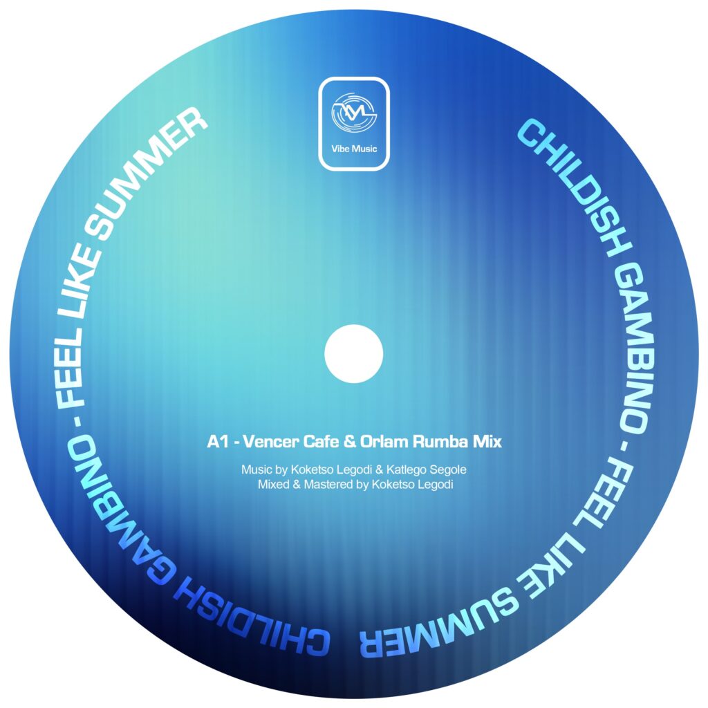 Childish Gambino - Feels Like Summer (Vencer Cafe & Orlam Rumba Mix)