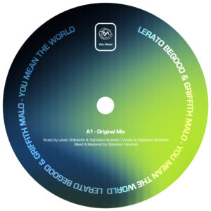 Lerato BeGood & Griffith Malo - You Mean The World