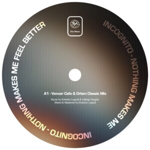 Incognito - Nothing Makes Me Feel Better (Vencer Cafe & Orlam Classic Mix)