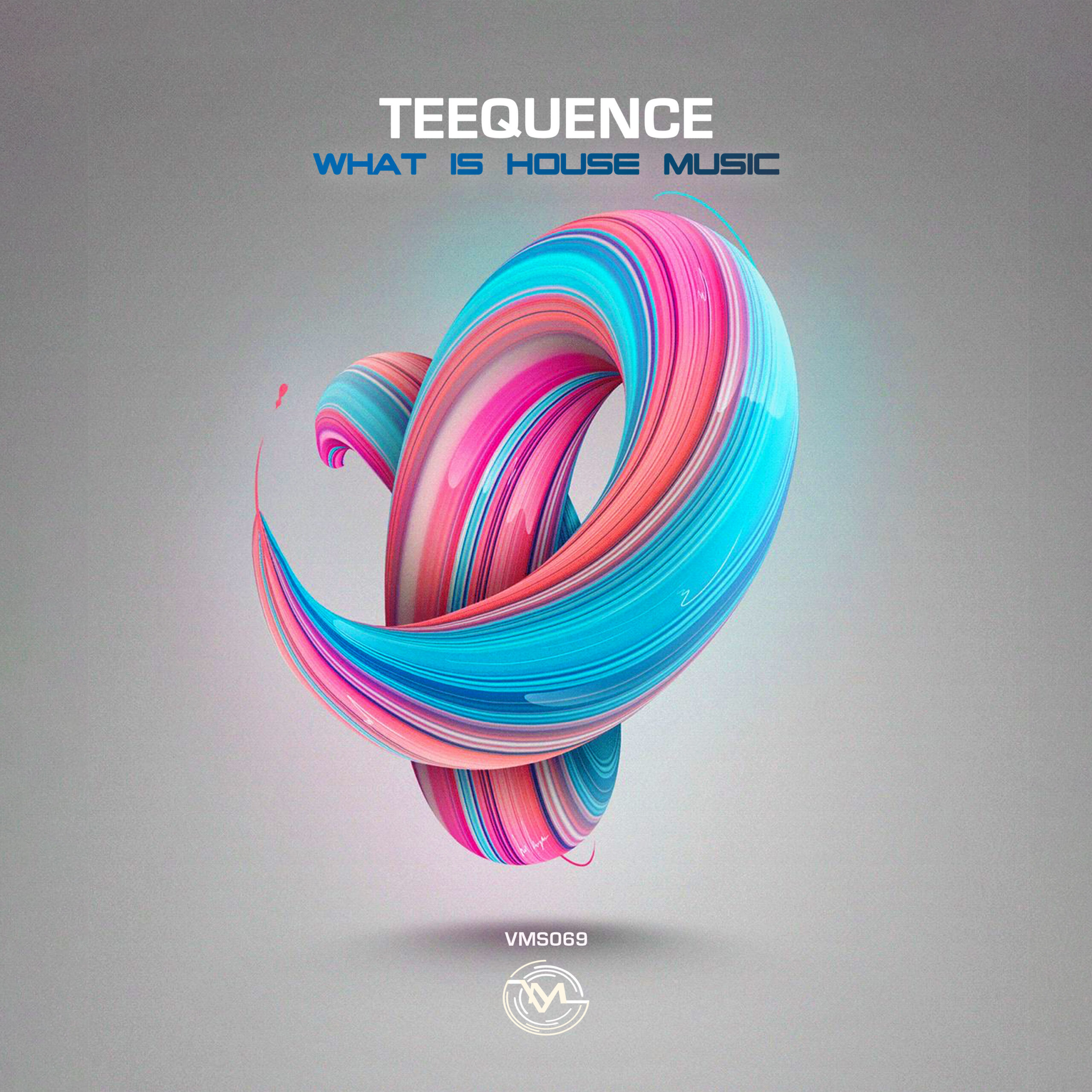 Teequence - What Is House Music