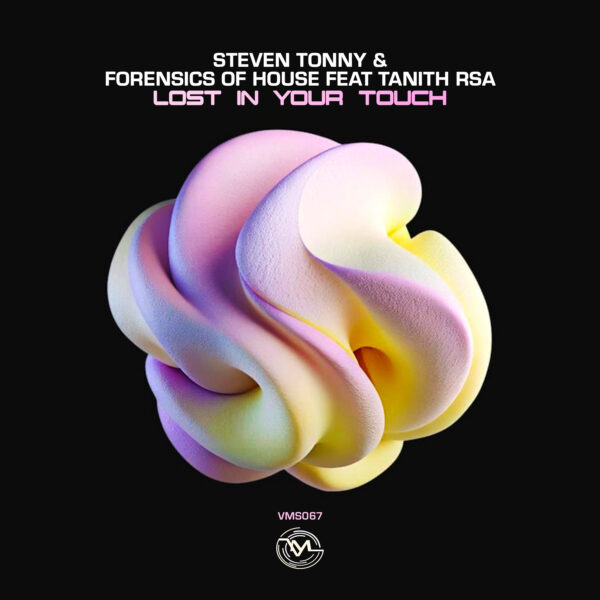 Steven Tonny, Forensics Of House Feat Tanith RSA - Lost In Your Touch