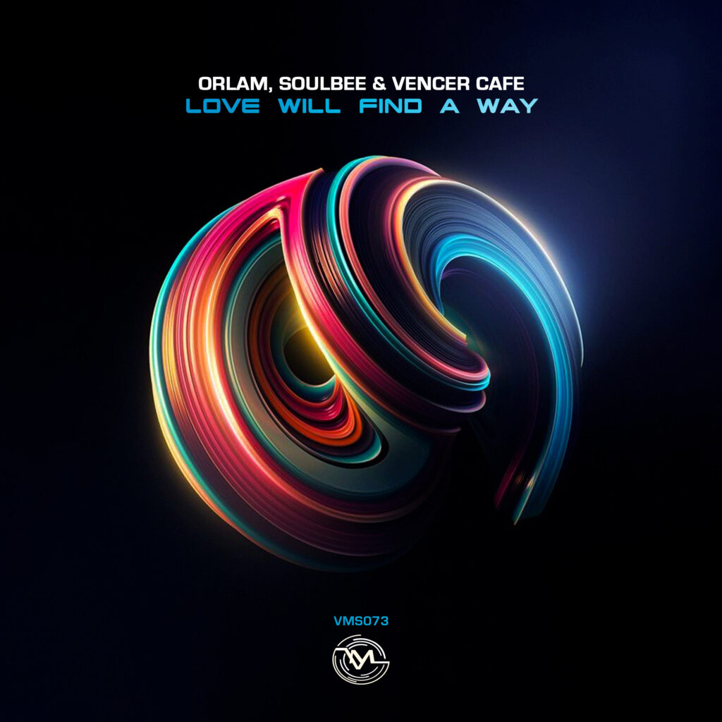 Orlam, SoulBee, Vencer Cafe - Love Will Find A Way (Original Mix)