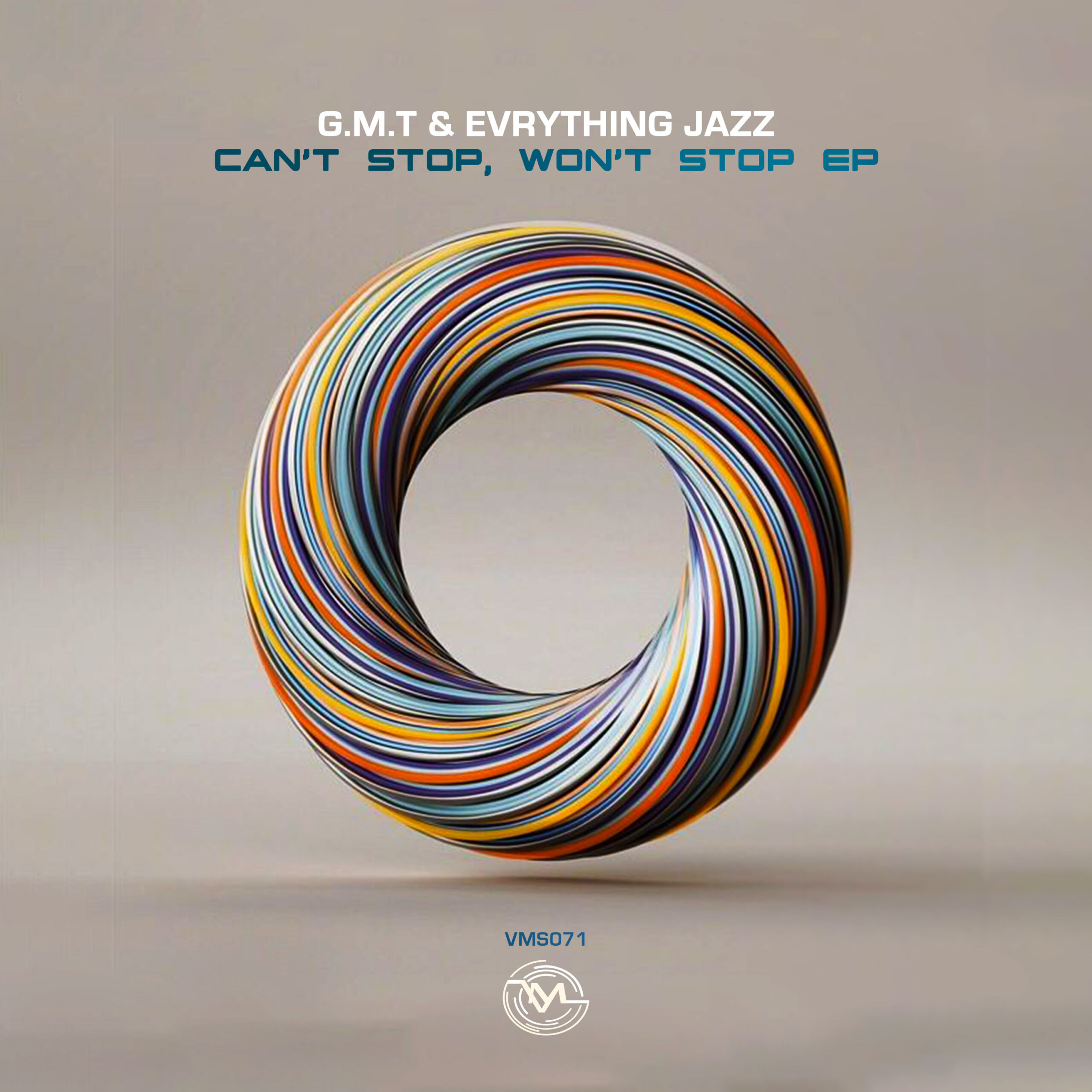 G.M.T & EVRYthing Jazz - Can't Stop, Won't Stop EP