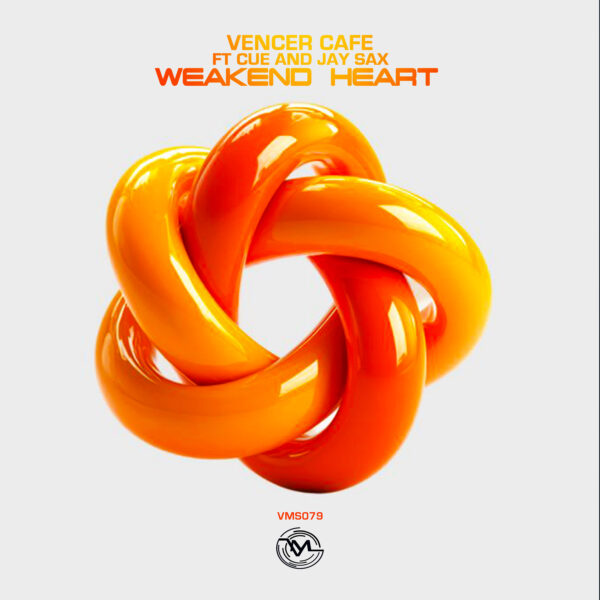 Vencer Cafe Feat Cue & Jay Sax - Weakend Heart