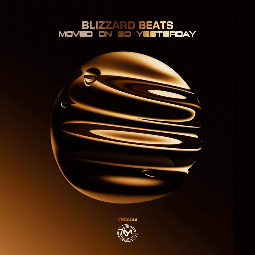 Blizzard Beats - Moved On So Yesterday