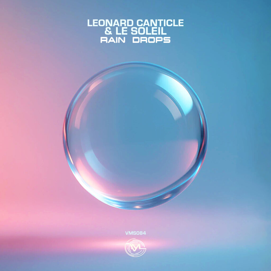 Leonard Canticle & Le Soleil - Rain Drops