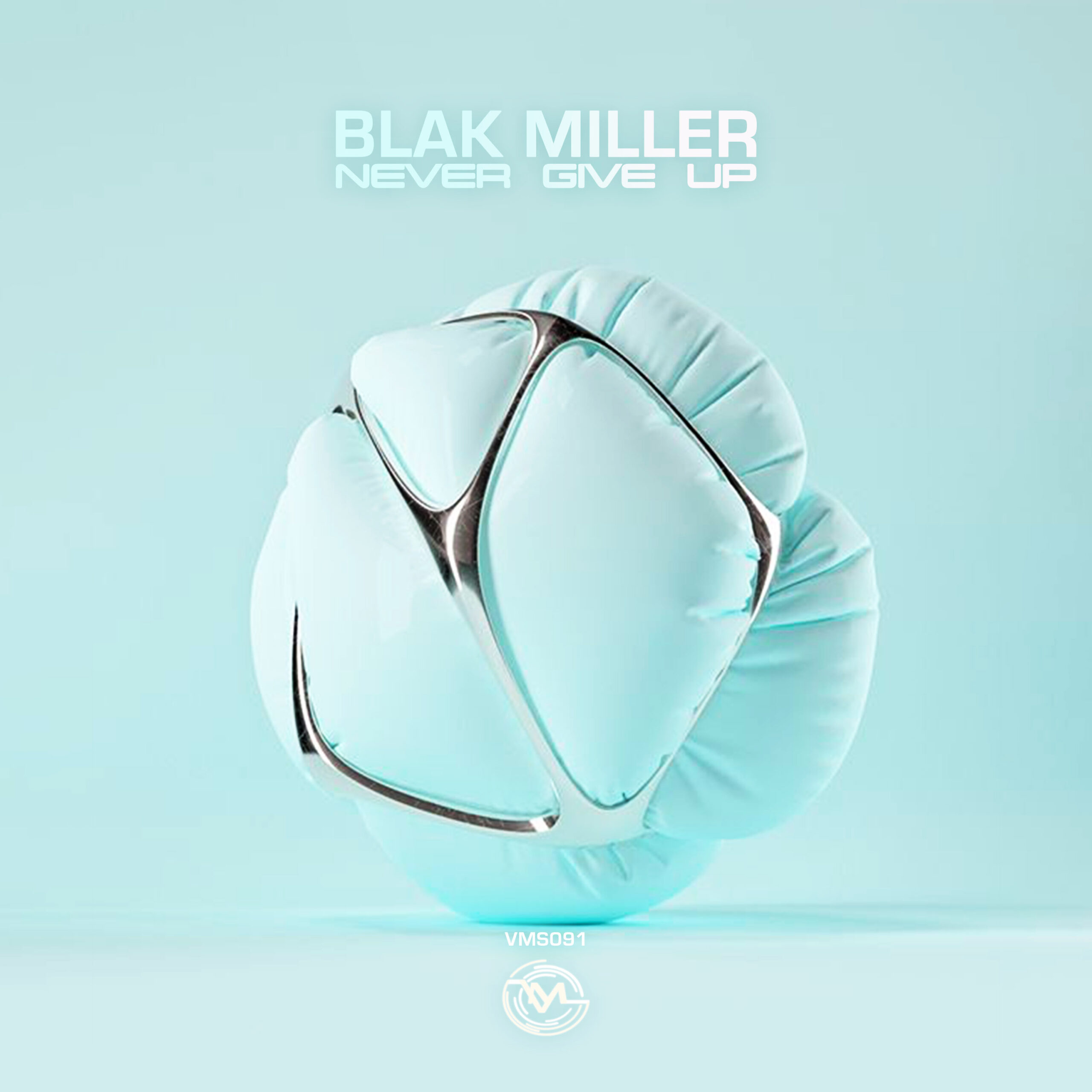 Blak Miller - Never Give Up