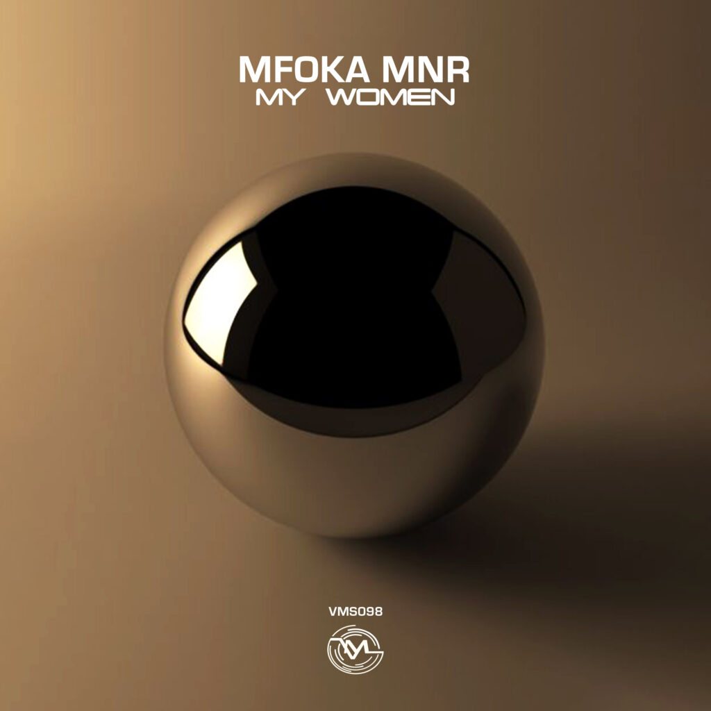 Mfoka MNR - My Women (Modified Vocal Mix)
